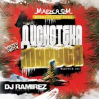 DJ Ramirez - Дискотека Маруся (Выпуск 183)
