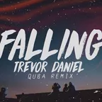 Trevor Daniel - Falling (QUBA Remix)