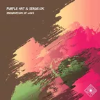Purple Hat & SERGE:OK - Imagination Of Love