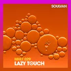 Music Horizons Lazy Touch @ MHLT 029 (March 2020)