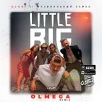 Little Big - Uno ( OLMEGA Remix) Radio 