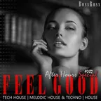 Feel Good After Hours #002 (2 Hour House Set)