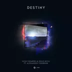 Nicky Romero & Deniz Koyu - Destiny (feat. Alexander Tidebrink)
