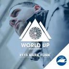 World Up Radio Show #119