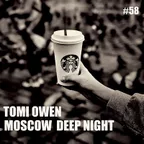 TOMI OWEN - Moscow Deep Night (CD#58)