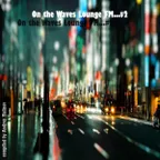 On the Waves Lounge FM...#2