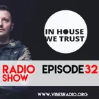 In House We Trust (Episode 32) (May 2020)