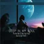 DEEP IN MY SOUL