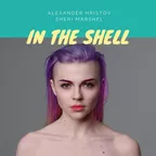 Alexander Hristov & Sheri Marshel - In The Shell
