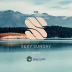 Sexy Sunday Radio Show 508 (IBIZA GLOBAL RADIO)