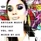 AIS - Artisan Music Podcast 001