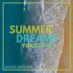 Summer Dreams (Classic House Mix) (part 1)