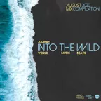 Into the Wild (Episode 003) (August 2020) 