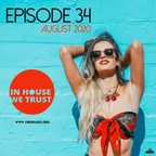 In House We Trust (Episode 34) (August 2020)