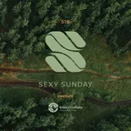 Sexy Sunday Radio Show 516 (IBIZA GLOBAL RADIO)