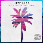 Alex Deeper feat. EYWA - New Life