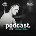 Club Mood Vibes Podcast #312 