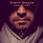Orient Brezze Podcast 009