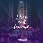 Deep & Lounge 009
