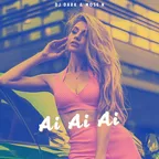DJ Dark & Mose N - Ai Ai Ai