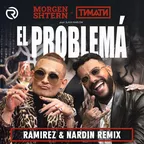 Morgenshtern, Тимати - El Problema (Ramirez & Nardin Remix)