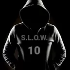 S.L.O.W. [10] 