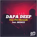 Dapa Deep & Monee - Four Five Seconds