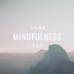 Mindfulness Episode 108