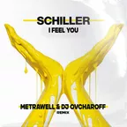 Schiller - I Feel You (Metrawell & Dj Ovcharoff Remix