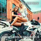 Psychedelic Space ep. 3