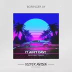 BORINGER 04 - It Ain't Easy