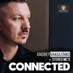 Andrey Vakulenko vs. Stereo MCs - Connected