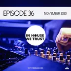 In House We Trust 036 (November 2020)