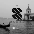Sexy Sunday Radio Show 534 (IBIZA GLOBAL RADIO)