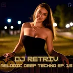Melodic Deep Techno ep. 15