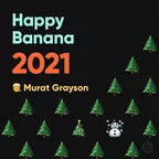 HAPPY BANANA 2021