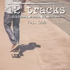 12 Tracks Vol. 008