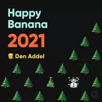 HAPPY BANANA 2021