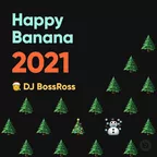 HAPPY BANANA 2021