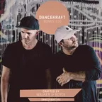 Dancekraft Bonus 330 by Walker & Royce (Rules Don’t Apply)
