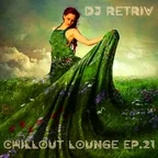 Chillout Lounge ep. 21