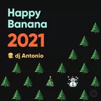 HAPPY BANANA 2021