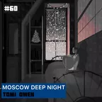 TOMI OWEN - Moscow Deep Night (CD#60)