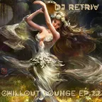 Chillout Lounge ep. 22
