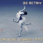Chillout Lounge ep. 23
