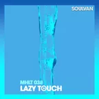 Music Horizons Lazy Touch @ MHLT 038 (December 2020)