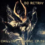 Chillout Lounge ep. 26