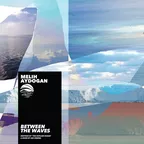 Melih Aydogan & Ian Urbina - Between The Waves