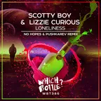 Scotty Boy, Lizzie Curious - Loneliness (No Hopes & Pushkarev Radio Edit)
