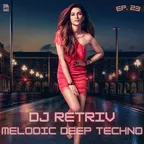 Melodic Deep Techno ep. 23